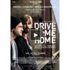 Отвези меня домой (Drive Me Home)